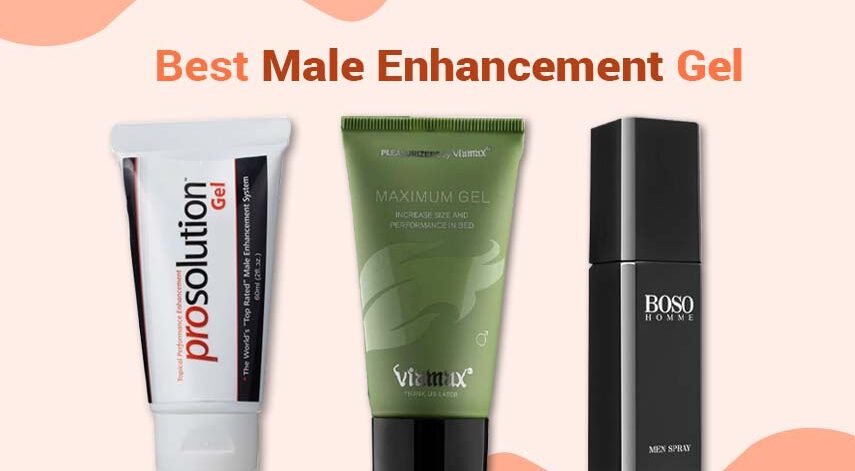 Best Male Enhancement Gels that Deliver Fast Results